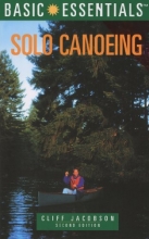 Cover art for Basic Essentials Solo Canoeing, 2nd (Basic Essentials Series)