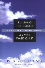 Cover art for Building the Bridge As You Walk On It: A Guide for Leading Change