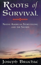 Cover art for Roots of Survival: Native American Storytelling and the Sacred