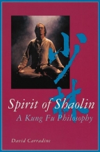 Cover art for Spirit of Shaolin: A Kung Fu Philosophy