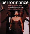 Cover art for Performance: Live Art Since 1960