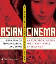 Cover art for Asian Cinema: A Field Guide