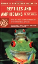 Cover art for Simon & Schuster's Guide to Reptiles and Amphibians of the World (Nature Guide Series)