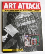 Cover art for Art Attack: The Midnight Politics of a Guerrilla Artist