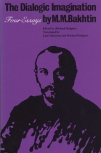 Cover art for The Dialogic Imagination: Four Essays (University of Texas Press Slavic Series)