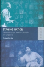 Cover art for Staging Nation: English Language Theatre in Malaysia and Singapore