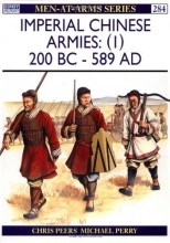 Cover art for Imperial Chinese Armies : 200 BC-589 AD (Men-At-Arms Series, 284)