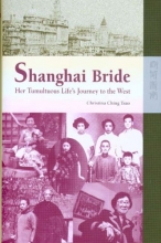 Cover art for Shanghai Bride: Her Tumultuous Life's Journey to the West