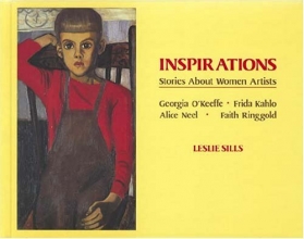 Cover art for Inspirations: Stories about Women Artists: Georgia O'Keeffe, Frida Kahlo, Alice Neel, Faith Ringgold