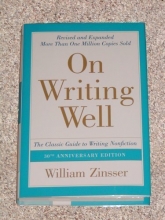 Cover art for On Writing Well: The Classic Guide To Writing Nonfiction: 30th Anniversary Edition