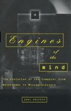 Cover art for Engines of the Mind: The Evolution of the Computer from Mainframes to Microprocessors