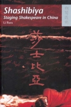Cover art for Shashibiya: Staging Shakespeare in China (New Hong Kong Cinema Series)