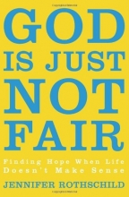 Cover art for God Is Just Not Fair: Finding Hope When Life Doesn't Make Sense