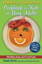 Cover art for Wheat-Free, Gluten-Free Cookbook for Kids and Busy Adults, Second Edition