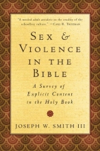 Cover art for Sex and Violence in the Bible: A Survey of Explicit Content in the Holy Book