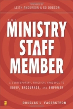 Cover art for The Ministry Staff Member: A Contemporary, Practical Handbook to Equip, Encourage, and Empower