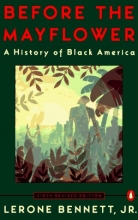 Cover art for Before the Mayflower: A History of Black America; Sixth Revised Edition