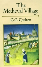 Cover art for The Medieval Village (Dover Books on History, Political and Social Science)