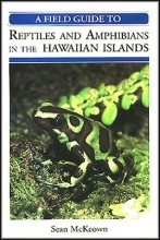Cover art for A Field Guide to Reptiles and Amphibians in the Hawaiian Islands