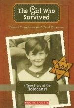 Cover art for The Girl Who Survived: A True Story of the Holocaust