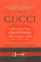 Cover art for The House of Gucci: A Sensational Story of Murder, Madness, Glamour, and Greed
