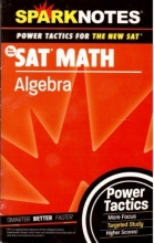 Cover art for SAT Math: Algebra (SparkNotes Power Tactics)