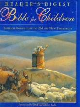 Cover art for Reader's Digest Bible For Children: Timeless Stories From The Old And New Testament