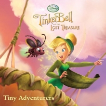Cover art for Tiny Adventurers (Tinker Bell and the Lost Treasure / Disney Fairies)