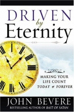 Cover art for Driven by Eternity: Making Your Life Count Today & Forever