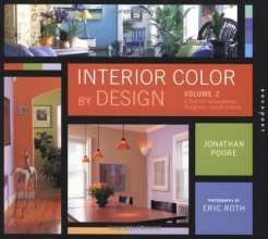 Cover art for Interior Color By Design, Volume 2: A Design Tool for Homeowners, Designers, and Architects