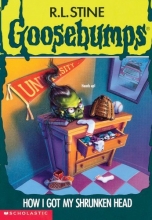 Cover art for How I Got My Shrunken Head (Goosebumps, No 39)