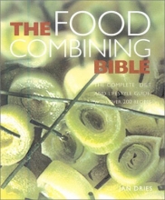 Cover art for Food Combining Bible: Your Complete Guide to Using the Hay Diet for Digestive Health and a Balanced Approach to Weight Loss