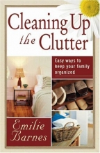 Cover art for Cleaning up the Clutter: Easy Ways to Keep Your Family Organized