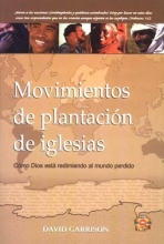 Cover art for Movimientos de Plantacion de Iglesias: Como Dios Esta Redimiendo al Mundo Perdido (Spanish Edition)