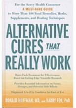 Cover art for Alternative Cures That Really Work: They've Passed Scientific Scrutiny-Now Discover What These Proven Remedies Can Do for You