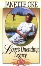 Cover art for Love's Unending Legacy (Love Comes Softly Series #5)