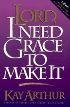 Cover art for Lord, I Need Grace to Make It (Lord Series)