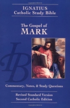 Cover art for Gospel of Mark: Ignatius Study Bible-RSV (The Ignatius Catholic Study Bible, 2nd Catholic Edition, Revised Standard Version)