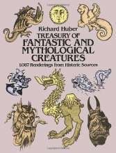 Cover art for Treasury of Fantastic and Mythological Creatures: 1,087 Renderings from Historic Sources (Dover Pictorial Archive)