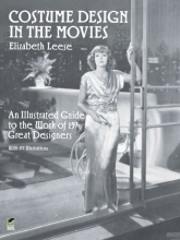 Cover art for Costume Design in the Movies: An Illustrated Guide to the Work of 157 Great Designers (Dover Fashion and Costumes)