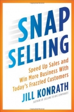 Cover art for SNAP Selling: Speed Up Sales and Win More Business with Today's Frazzled Customers