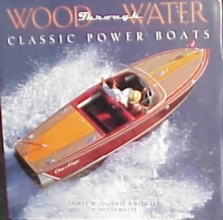 Cover art for Wood Through Water: Classic Power Boats
