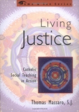 Cover art for Living Justice: Catholic Social Teaching in Action (Come & See Series)