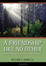 Cover art for A Friendship Like No Other: Experiencing God's Amazing Embrace