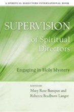 Cover art for Supervision of Spiritual Directors: Engaging in Holy Mystery (Spiritual Directors International)