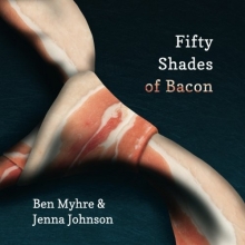Cover art for Fifty Shades of Bacon