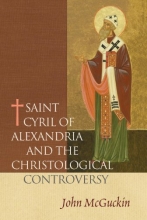 Cover art for Saint Cyril of Alexandria and the Christological Controversy