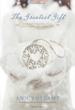 Cover art for The Greatest Gift: Unwrapping the Full Love Story of Christmas