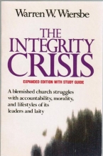 Cover art for The Integrity Crisis/Expanded Edition With Study Guide