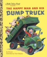 Cover art for The Happy Man and His Dump Truck (Little Golden Book)